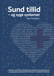 Bog: Sund tillid – og syge systemer